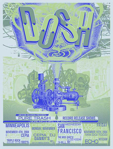 Dosh: Pure Trash album release print