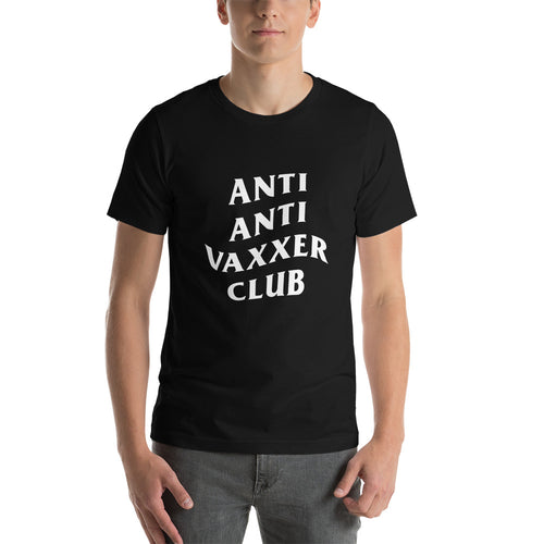 Anti Anti Vaxxer Club T-Shirt