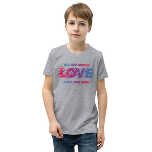 All You Need Is Love Youth T-Shirt